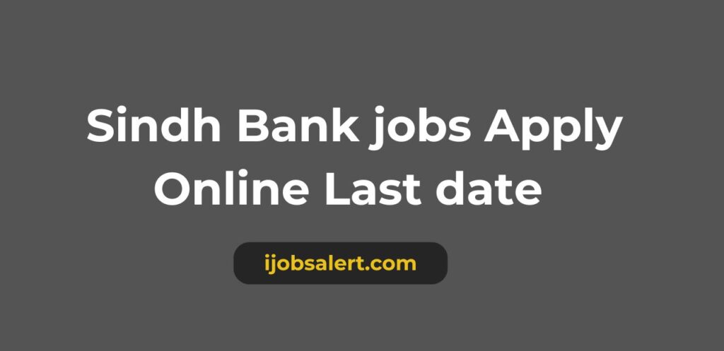 Sindh Bank jobs Apply Online Last date