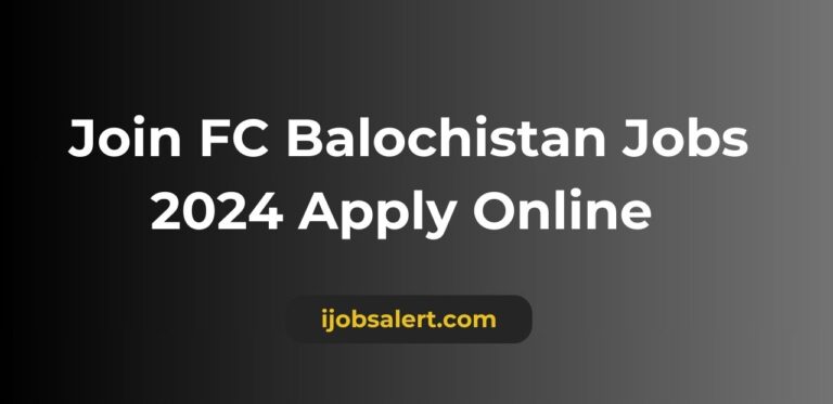 Join FC Balochistan Jobs 2024 Apply Online 