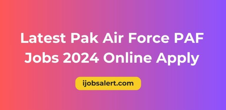 Latest Pak Air Force PAF Jobs 2024 Online Apply