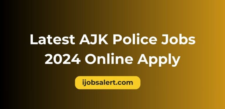 Latest AJK Police Jobs 2024 Online Apply